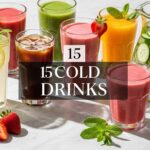Best Cold Drinks Ideas for Summer